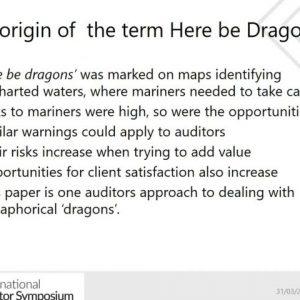Here Be Dragons: An Auditor’s Guide to Where They Lurk and How to Evade Them